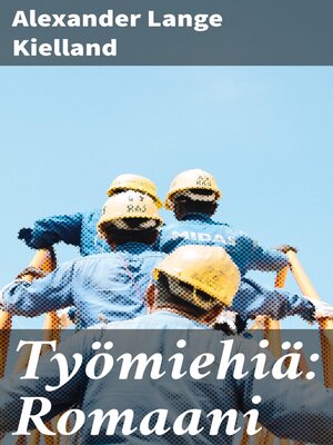cover image of Työmiehiä